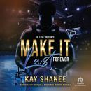 Make it Last Forever Audiobook