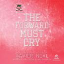 The Forward Must Cry: An Off-Limits Hockey Romance Audiobook