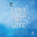 Can't Block My Love: A Grumpy-Sunshine Forced Proximity Hockey Romance Audiobook