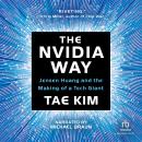 The Nvidia Way: Jensen Huang and the Making of a Tech Giant Audiobook