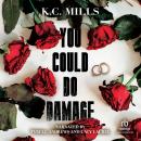 You Could Do Damage Audiobook