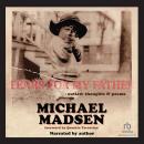 A Tears For My Father: Outlaw Thoughts & Poems Audiobook