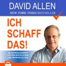 [German] - Ich schaff das! - Selbstmanagement für den beruflichen und privaten Alltag (Ungekürzt) Audiobook