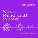[German] - Wie der Mensch denkt, so lebt er (Ungekürzt) Audiobook