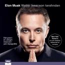 [Turkish] - Elon Musk: Dünyanın en zengin insanının yeni biyografisi Audiobook