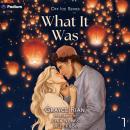 What It Was: Off Ice, Book 1 Audiobook