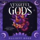 Vengeful Gods: Port Macabre, Book 1 Audiobook