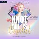Knot All Is Crystal: A Lunarcrest City Omegaverse Standalone Audiobook