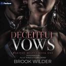 Deceitful Vows: Barinov Bratva, Book 1 Audiobook