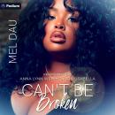 Can't Be Broken Audiobook