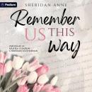 Remember Us This Way Audiobook