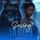 Saving Jacob: Fated Mates, Book 3 Audiobook