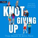 Knot Giving Up: Pack Hart Olympic Omegaverse Part 1: OlympicVerse, Book 1 Audiobook