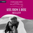 Kiss from a Rose: A Modern Vintage Romance Audiobook
