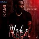 Make It Real: Taylor Family Saga, Book 2 Audiobook
