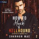 How to Hack a Hellhound: Hellhounds of Paradise Falls, Book 2 Audiobook