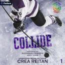 Collide: Rainbow Dorset University, Book 1 Audiobook