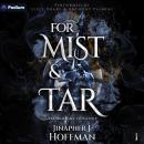 For Mist and Tar: Alchemight Duology, Book 1 Audiobook