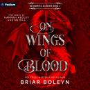 Cover of On Wings of Blood: Bloodwing Academy, Book 1