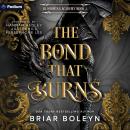 The Bond That Burns: Bloodwing Academy, Book 2 Audiobook