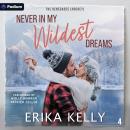 Never in My Wildest Dreams: The Renegades (Hockey), Book 4 Audiobook