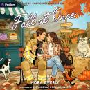 Fall at Once: A Cozy Creek Collection Standalone Audiobook