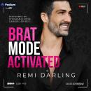 Brat Mode Activated Audiobook