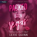 Packed Up in Vegas: A Sin City Omegas Standalone Audiobook