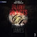 Blunt Objects: Ian Kelly Thrillers, Book 3 Audiobook