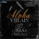 Alpha Villain: Stalker Alphas, Book 3 Audiobook