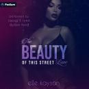 The Beauty of This Street Love: The Beauty of This Street Love, Book 1 Audiobook