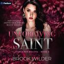 Unforgiving Saint: Starukhin Bratva, Book 2 Audiobook