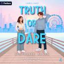 Truth or Dare: Campus Games, Book 4 Audiobook