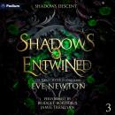 Shadows Entwined: Shadows Descent, Book 3 Audiobook