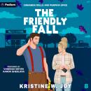The Friendly Fall: Cinnamon Rolls and Pumpkin Spice, Book 8 Audiobook