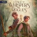 A Tale of Whispers and Rogues: Shadowborn, Book 1 Audiobook