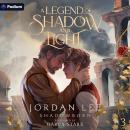 A Legend of Shadow and Light: Shadowborn, Book 3 Audiobook