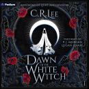 Dawn of the White Witch: Kingdoms of Light and Shadow, Book 1 Audiobook