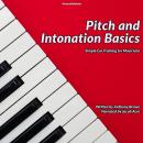 Pitch and Intonation Basics: Simple Ear Training for Musicians Audiobook