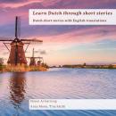 Learn Dutch through short stories: Dutch short stories with English translations Audiobook
