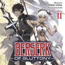 Berserk of Gluttony (Light Novel) Vol. 2 Audiobook