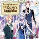 Accomplishments of the Duke's Daughter (Light Novel) Vol. 2 Audiobook