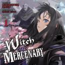 Witch and Mercenary (Light Novel) Vol. 1 Audiobook