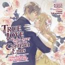 True Love Fades Away When the Contract Ends - One Star in the Night Sky (Light Novel) [Volume 1] Audiobook