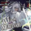 Witch and Mercenary (Light Novel) Vol. 2 Audiobook