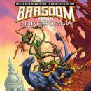 A Princess of Mars: Edgar Rice Burroughs Authorized Library / Barsoom Saga 1 Audiobook
