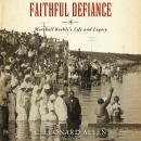Faithful Defiance: Marshall Keeble's Life and Legacy Audiobook