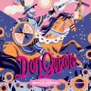 Don Quixote: Classic Starts® Audiobook