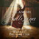 The Amish Ballerina Audiobook