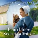 Plain Jane's Secret Admirer Audiobook